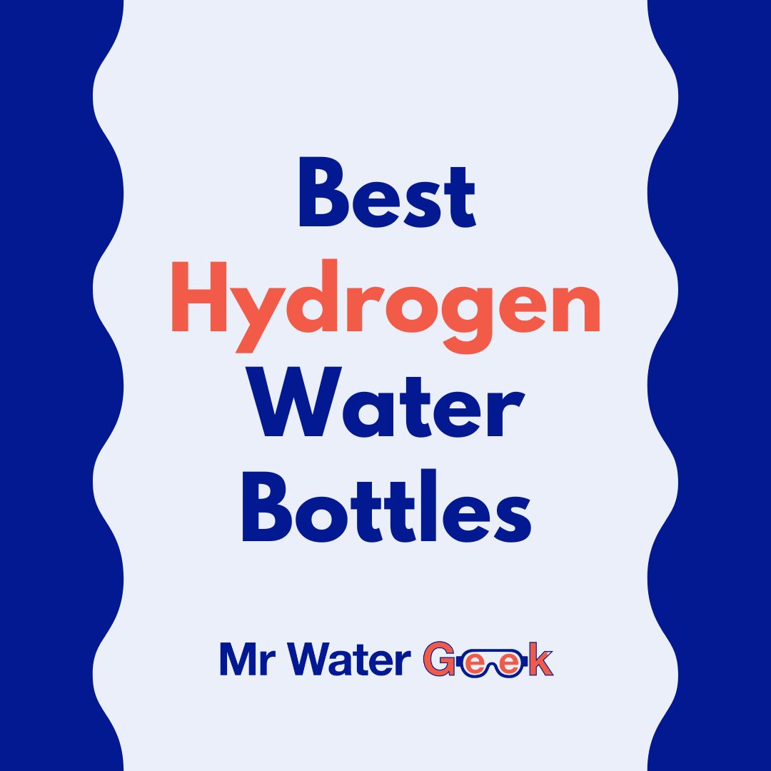 Best Hydrogen Water Bottles