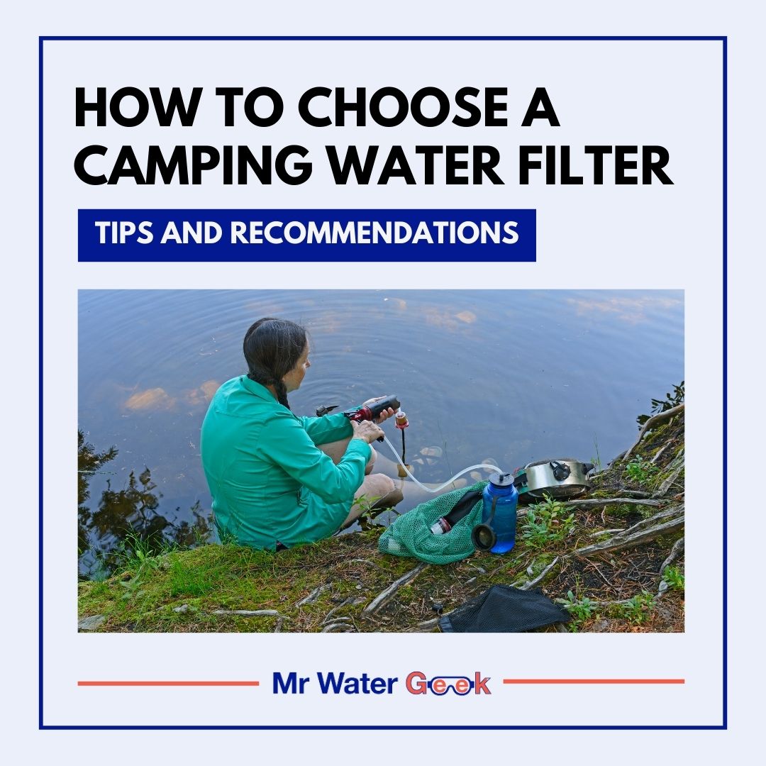 how to choose a camping water how to choose a camping water filter tips and recommendations