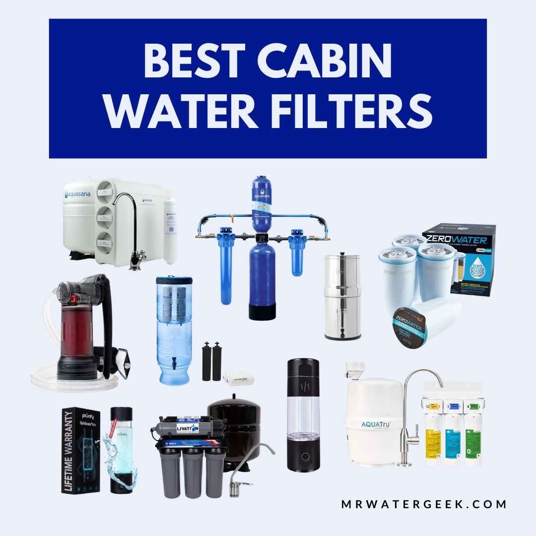 best cabin water filters best cabin water filters